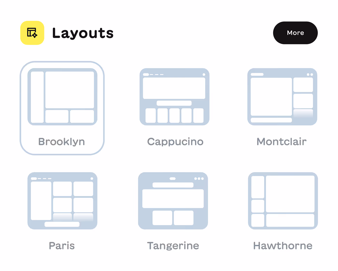 Six stylized website layout icons labeled Brooklyn, Cappucino, Montclair, Paris, Tangerine, and Hawthorne, with Brooklyn highlighted and a 'More' button on top right.