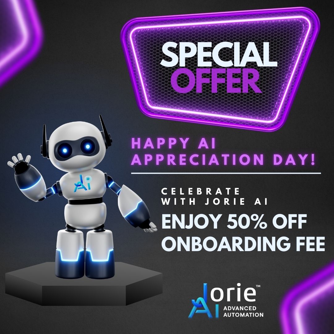 Celebrate AI Appreciation Day with Jorie AI - 50% Off Onboarding Fee