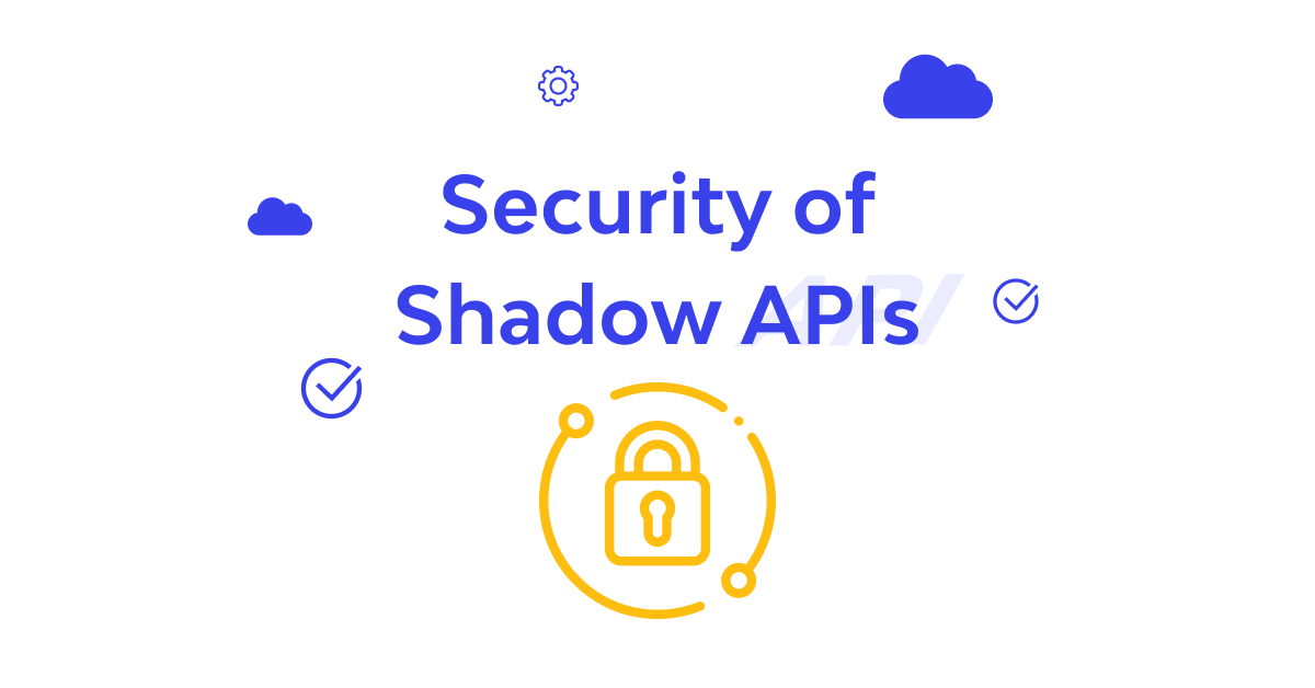 What are Shadow APIs and How to protect it❓