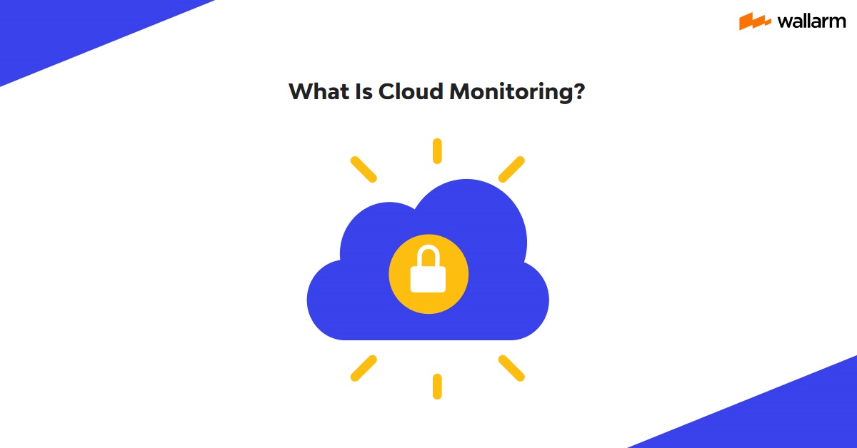 What Is Cloud Monitoring? 7 Best Practices ☁️