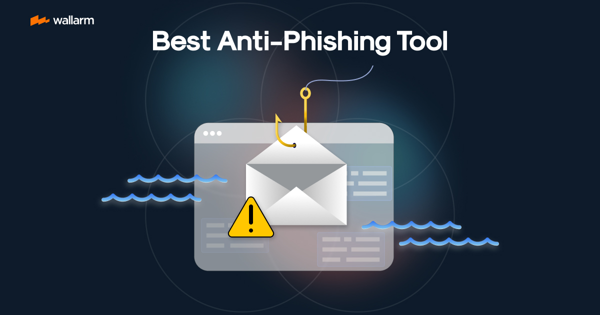 10 Best Anti-Phishing Tools and Services in 2025