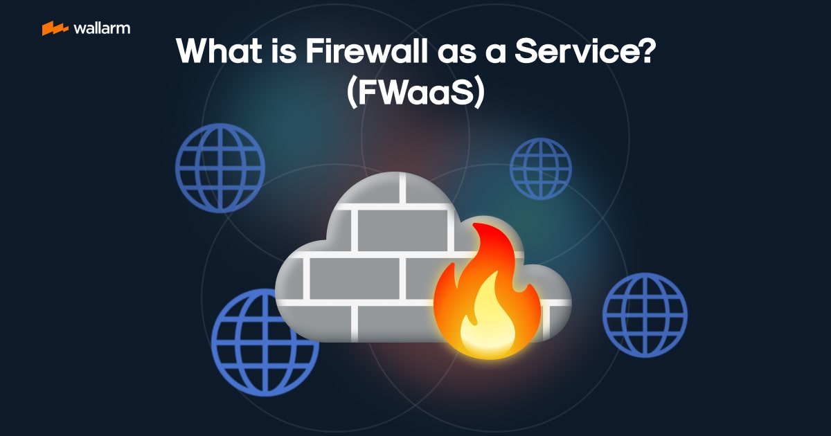 What Is Firewall as a Service (FWaaS)? Guide ☁️