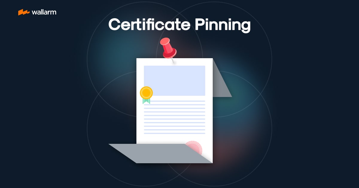 A Comprehensive Guide to Certificate Pinning