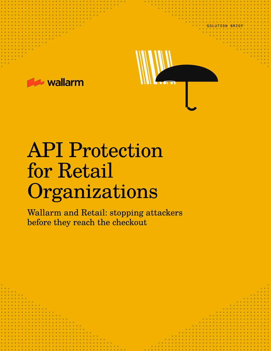 Retail runs on APIs. Learn how to protect yours. 