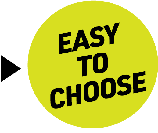 A bright yellow-green circle with the bold black text 'EASY TO CHOOSE' tilted diagonally across it.