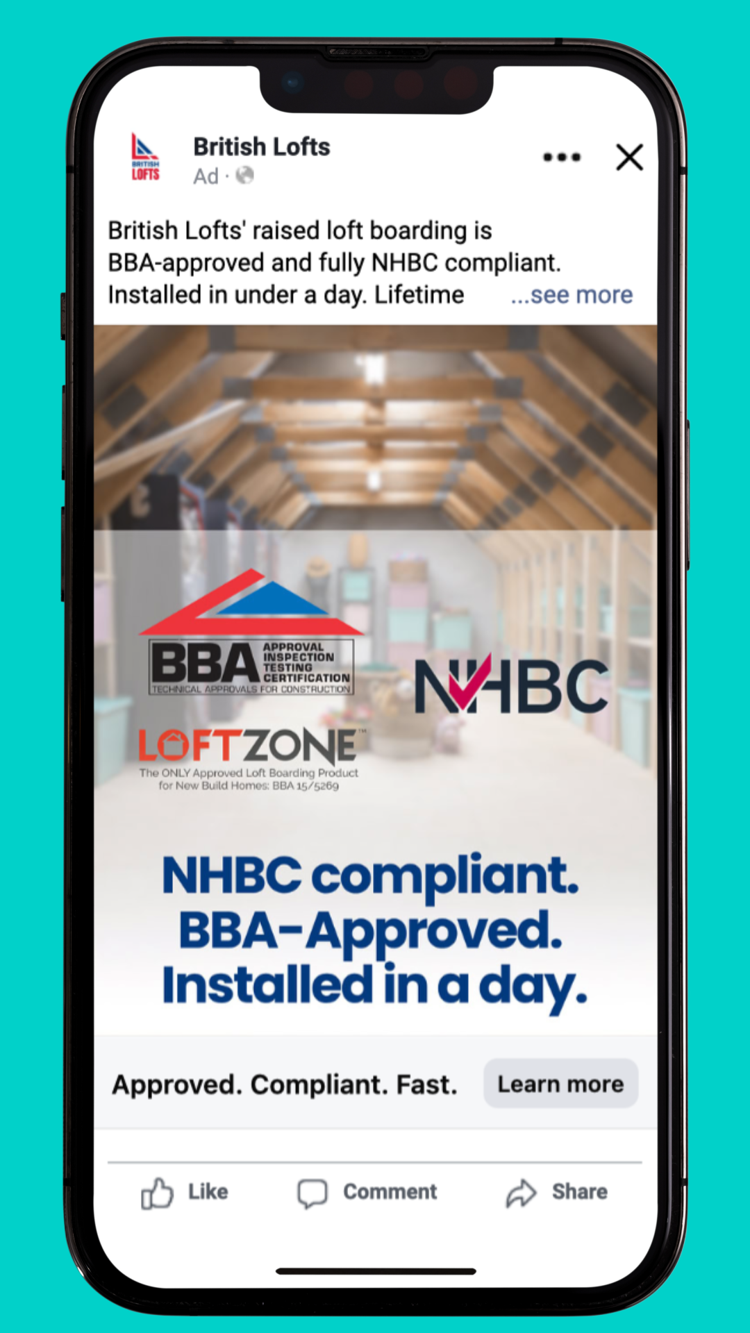 Mobile phone screen displaying a British Lofts ad promoting raised loft boarding that is BBA-approved and NHBC compliant, installed in under a day. The ad shows logos for BBA, NHBC, and LOFTZONE with text stating NHBC compliant, BBA-Approved, Installed in a day, and a call to action button labeled Learn more.
