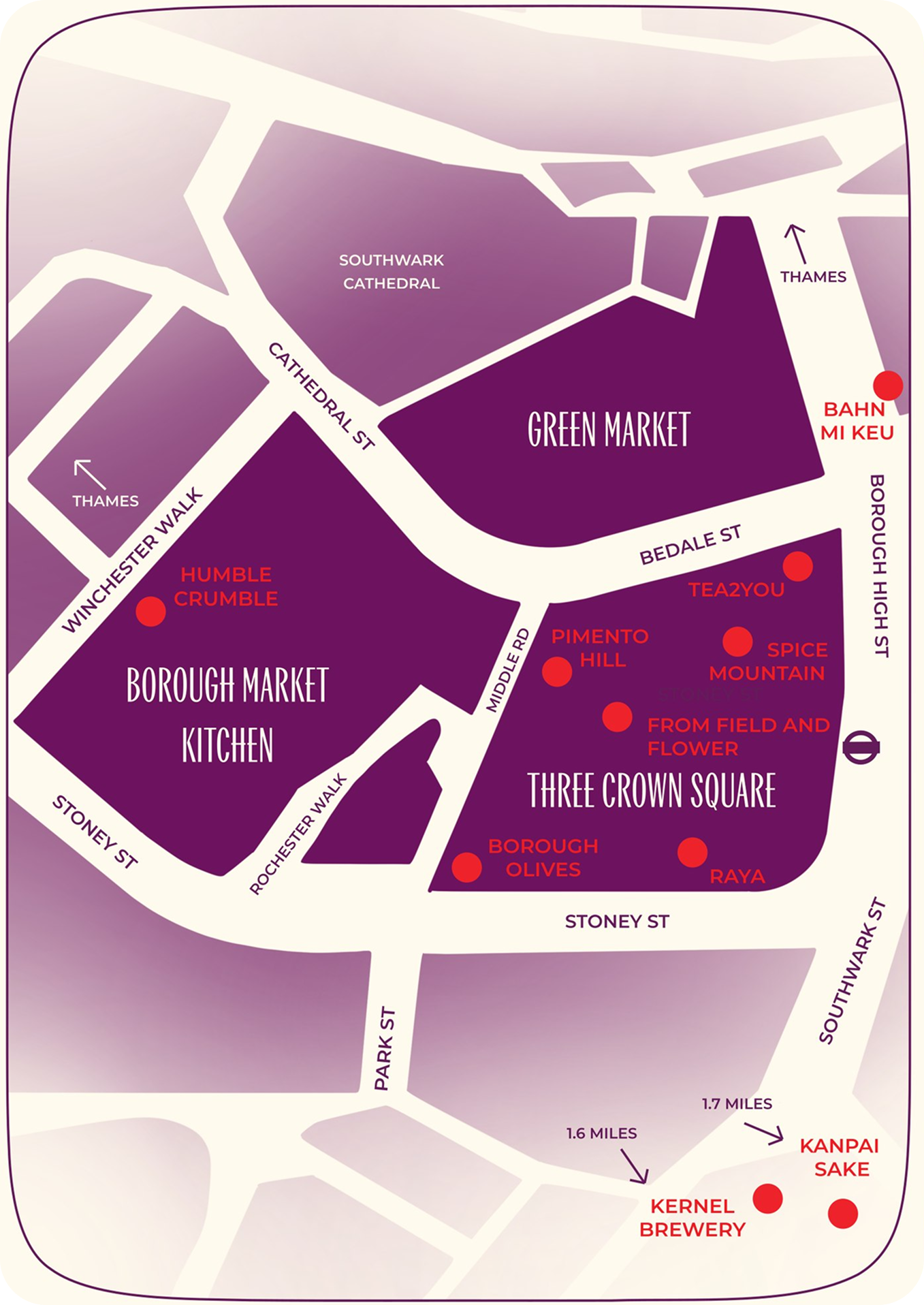 Map of Borough Market showing the producers Nancy’s works with: Humble Crumble, Borough Olives, Pimento Hill, Spice Mountain, Tea2You, From Field and Flower, Raya, Bahn Mi Keu, Kernel Brewery and Kanpai Sake.