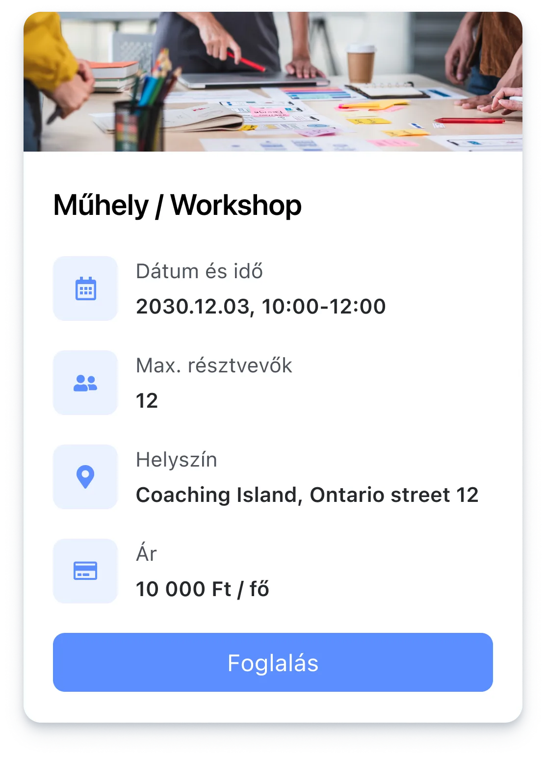 Workshop details: date Dec 3, 2030, 10-12, max 12 participants, location Coaching Island, 10,000 Ft per person.