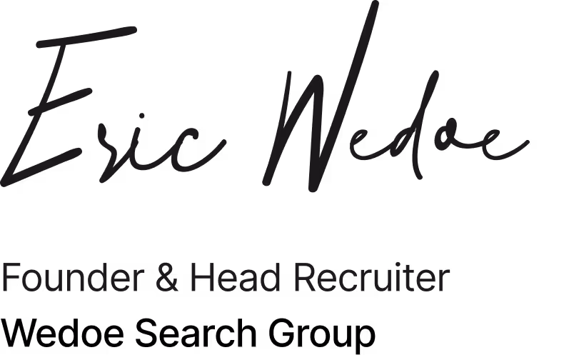 Name Eric Neddo in script font with title Founder and Head Recruiter below in black text.