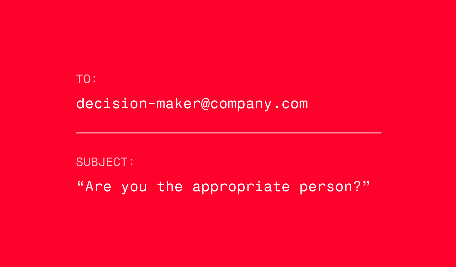Graphic displaying a sales email example addressed to a company decision-maker with the subject line, “Are you the appropriate person?” as a cold email outreach strategy.