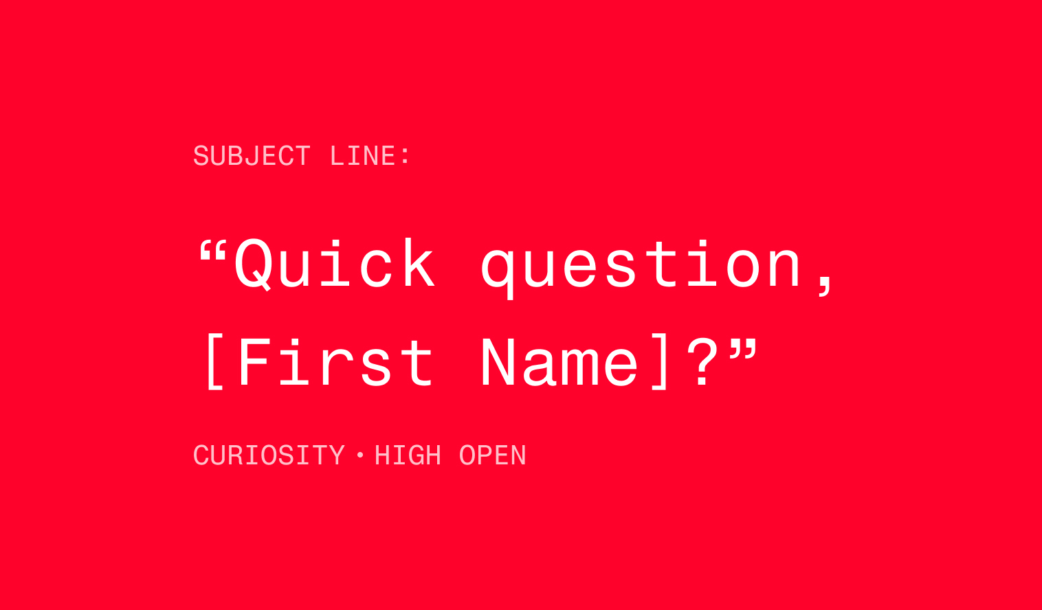Minimal visual emphasizing the power of curiosity-driven email subject lines, showing how short and personalized messaging can increase open rates and improve cold outreach engagement.