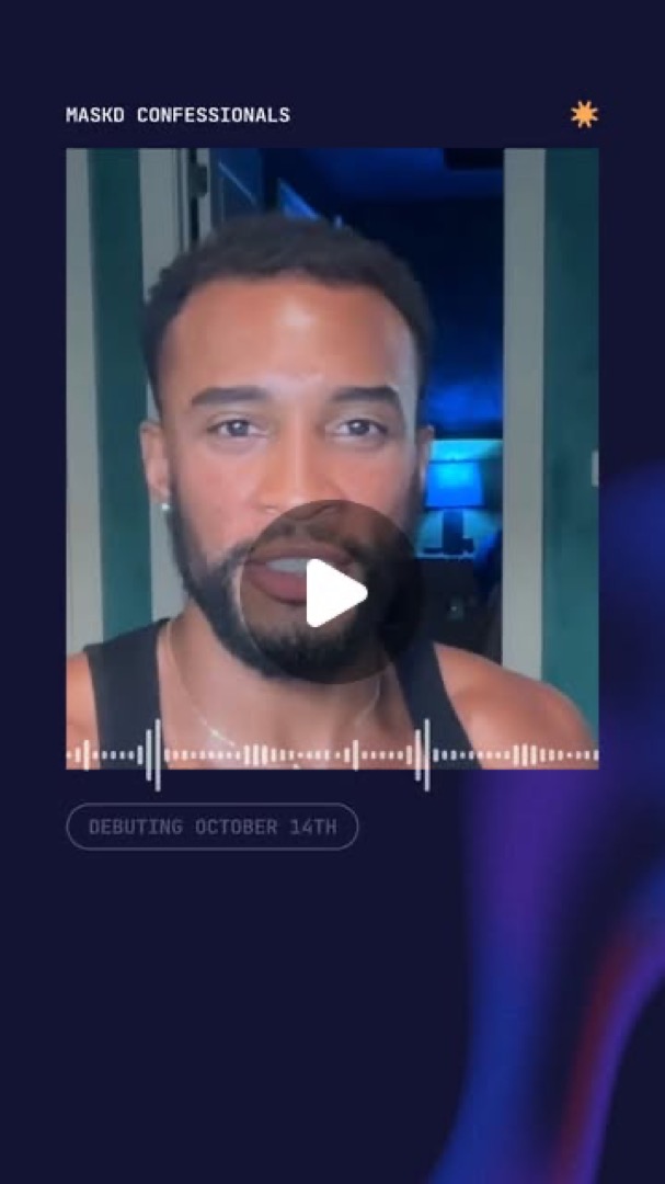 Mask’d Confessionals teaser: a man speaking to camera, Debuting October 14th. Watch on Instagram.