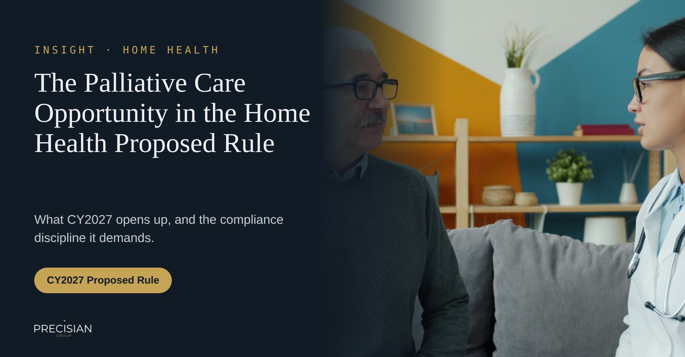 The New Palliative Care Opportunity Hidden Inside the Home Health Proposed Rule
