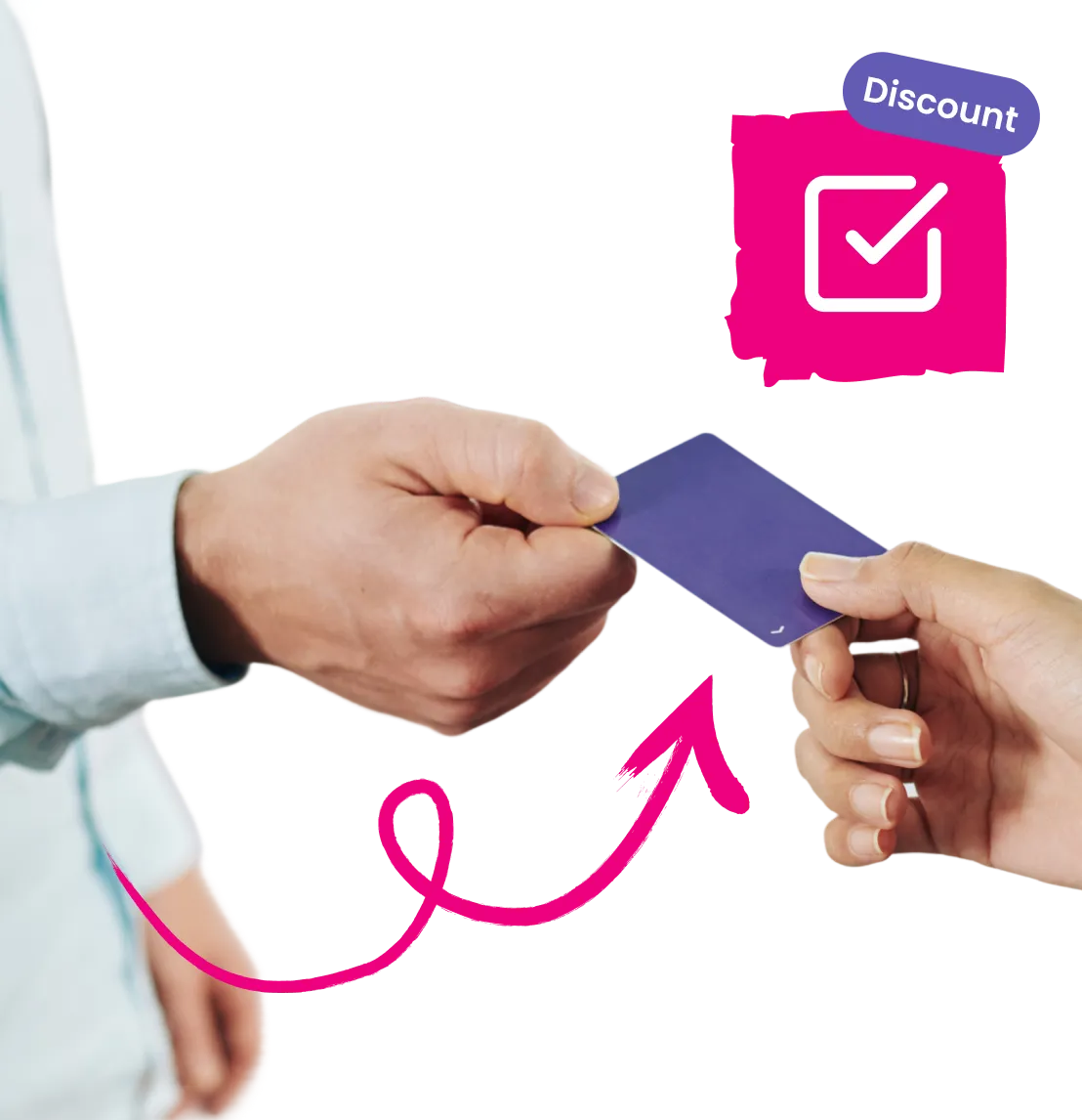 Hand passing a purple card to another hand with a pink arrow and a discount checkmark icon above.