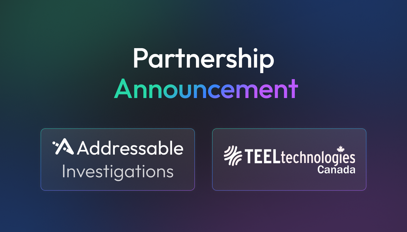 Addressable Investigations and Teel Technologies Canada partnership bringing off-chain attribution to Canadian investigators