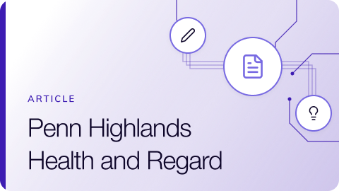 Article cover: How Penn Highlands protected revenue with Regard