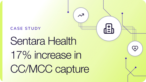 Case study cover: Sentara Health 17% increase in CC/MCC capture