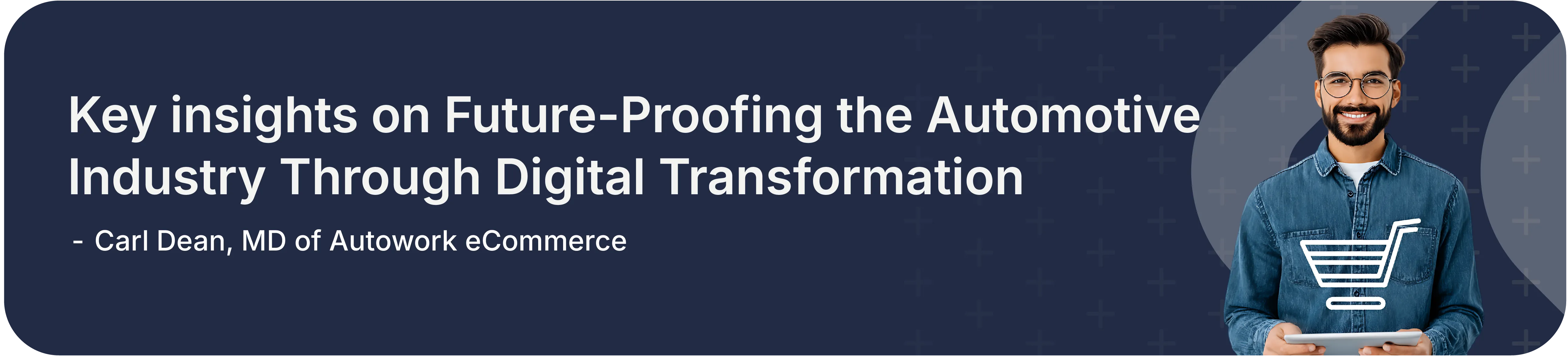 Key insights on Future-Proofing the Automotive Industry Through Digital Transformation
