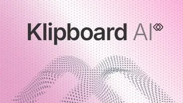 Klipboard dévoile Klipboard AI, apportant l'intelligence appliquée aux opérations du monde réel