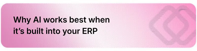 Why AI Is a Natural Fit for ERP