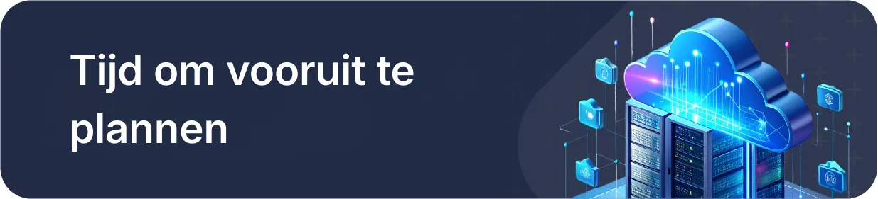 Tijd om vooruit te plannen