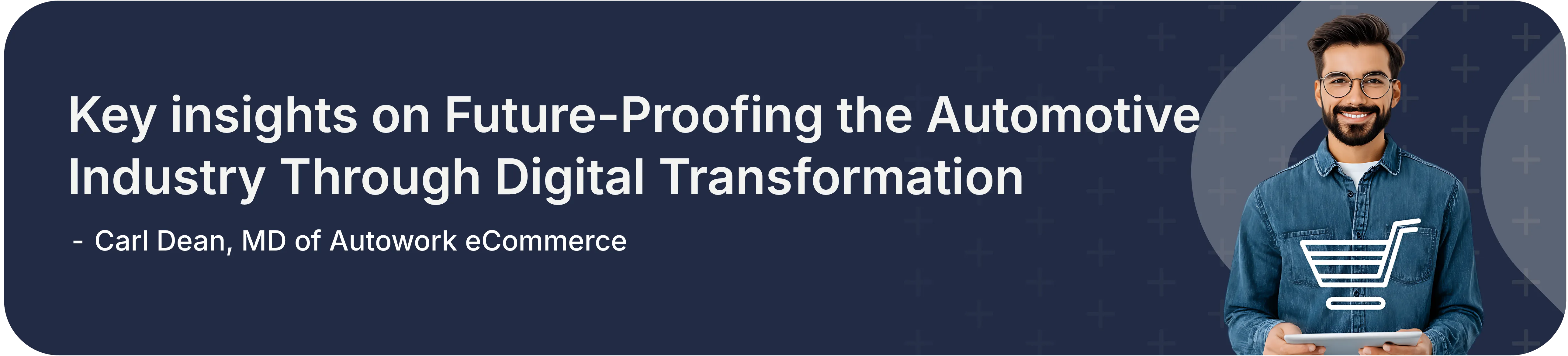 Key insights on Future-Proofing the Automotive Industry Through Digital Transformation