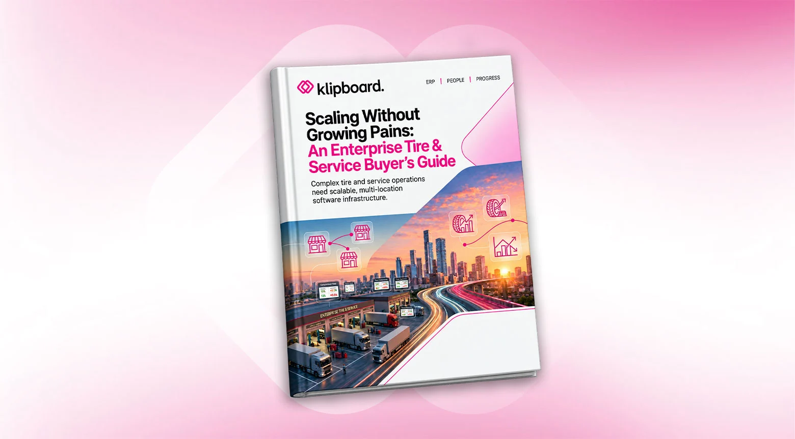 Klipboard guide titled Scaling Without Growing Pains: An Enterprise Tire & Service Buyer's Guide