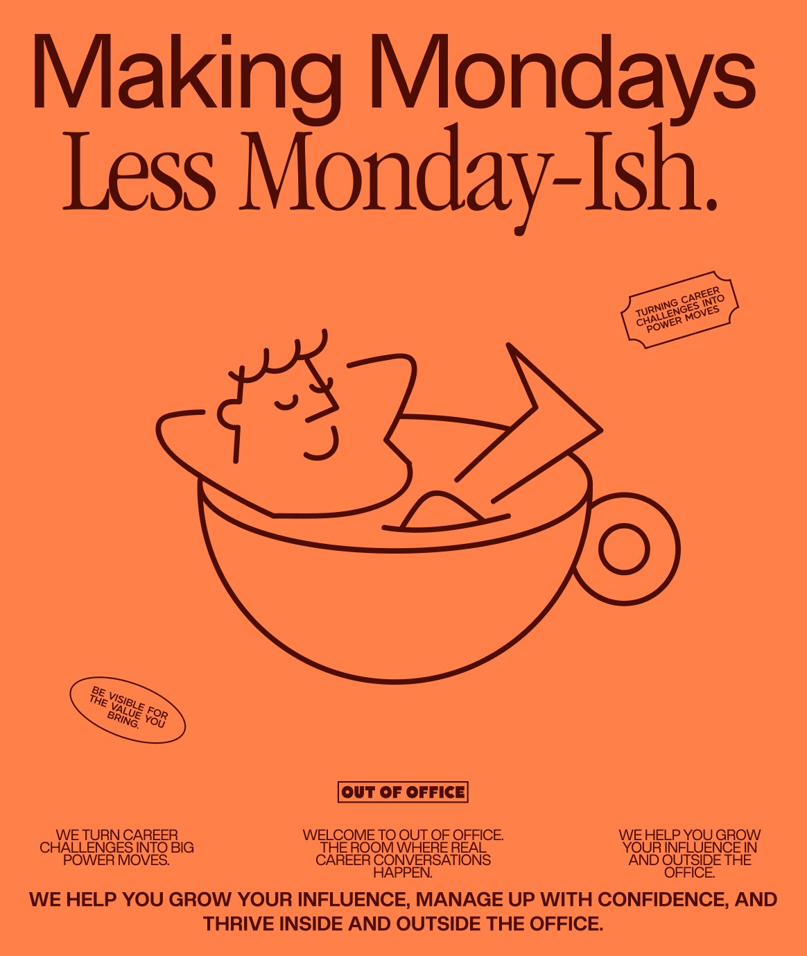 Out of Office orange poster reading Making Mondays Less Monday-Ish with a line illustration
