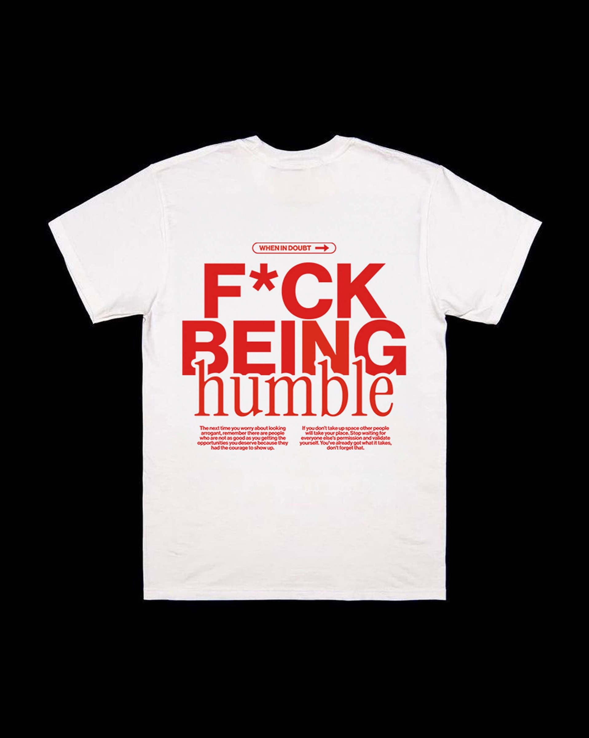 F*ck Being Humble black t-shirt with the red wordmark