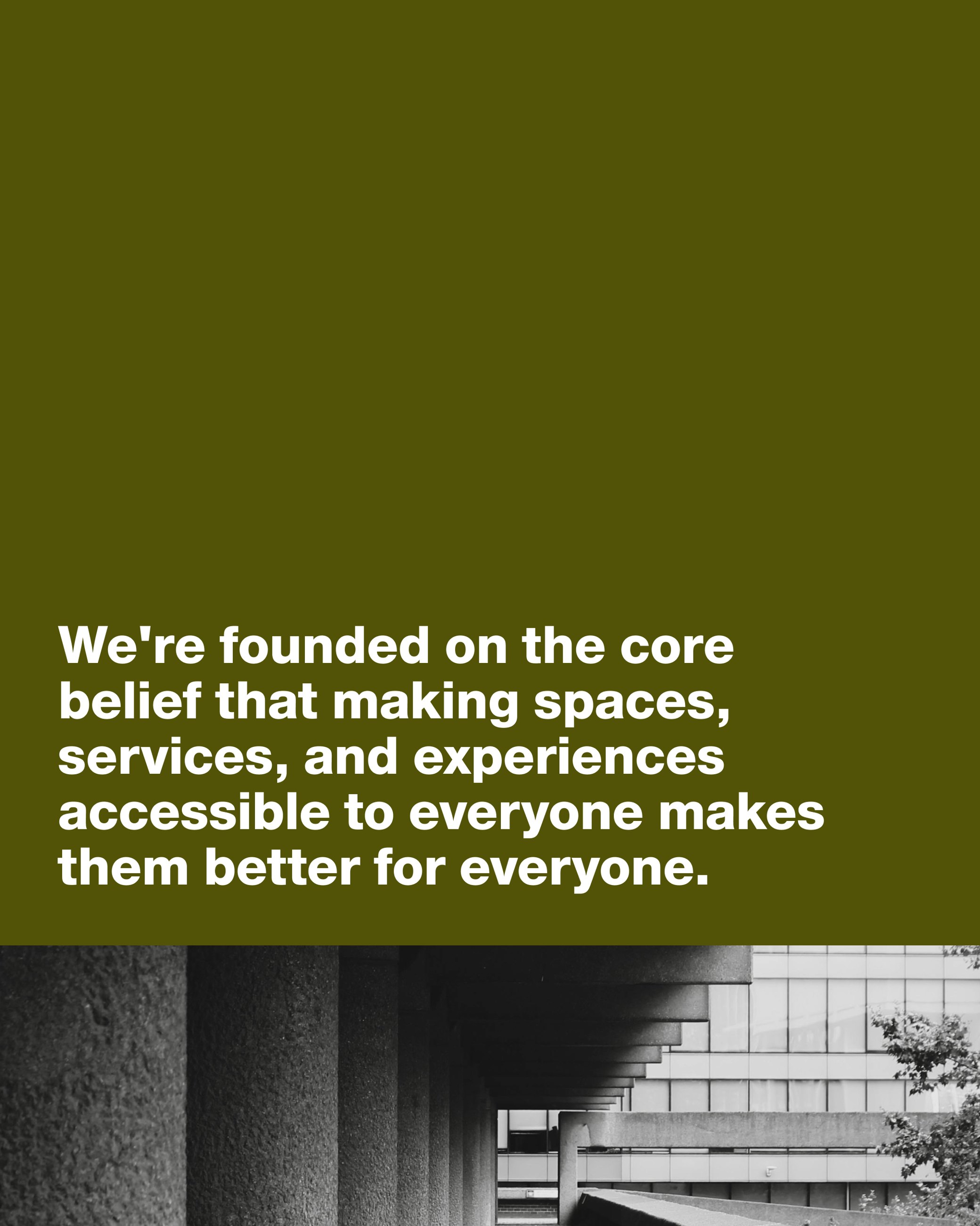 Real Impact Hub olive layout with the studio's founding belief about accessible design