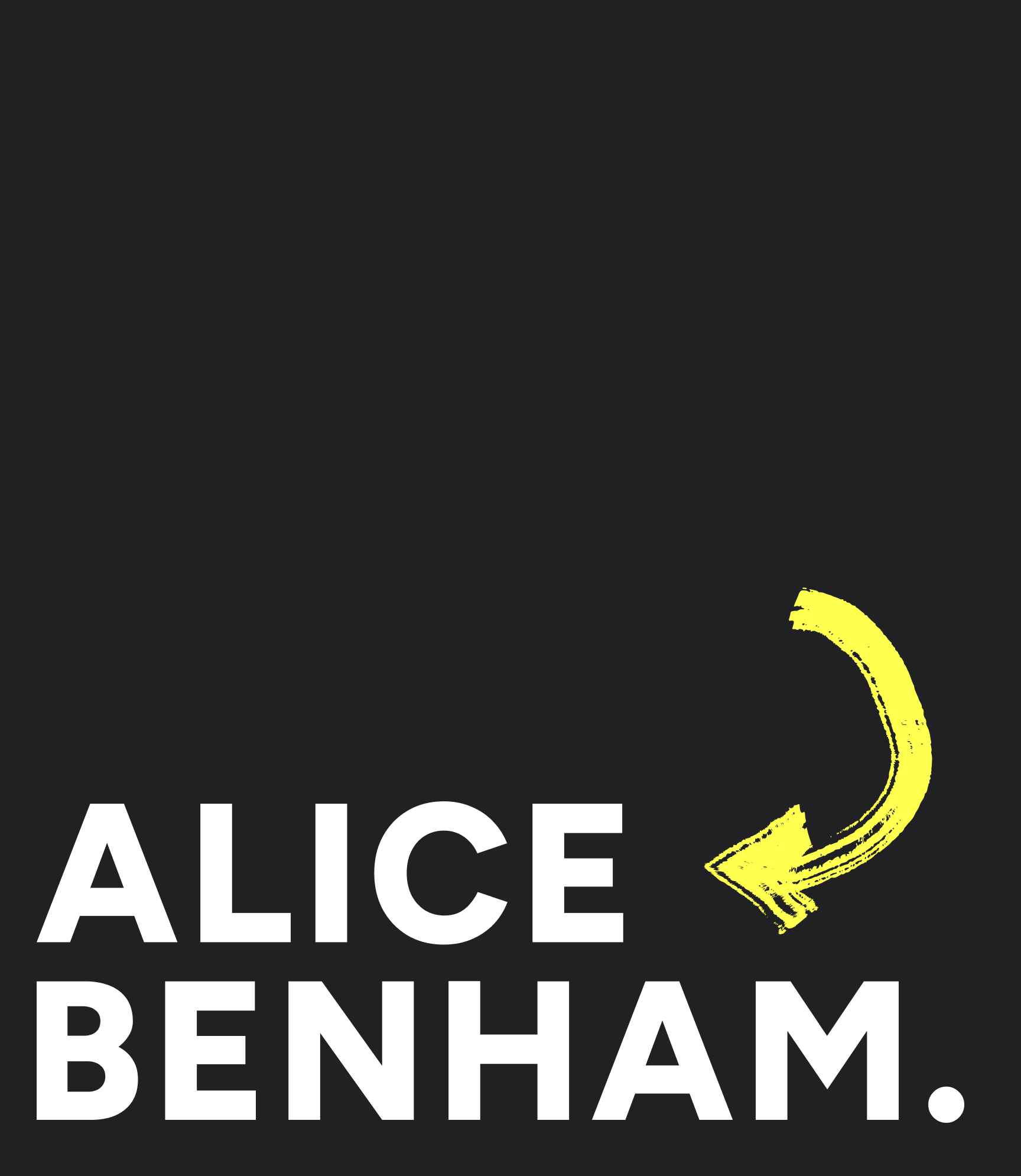Alice Benham primary wordmark in white with a hand-drawn yellow arrow on a charcoal background