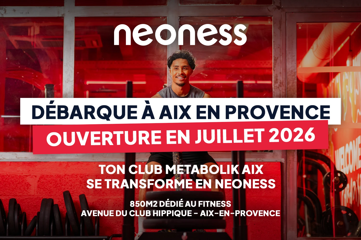 Ouverture Neoness Aix-en-Provence juillet 2026, club fitness métabolik 850m2 avenue du Club Hippique