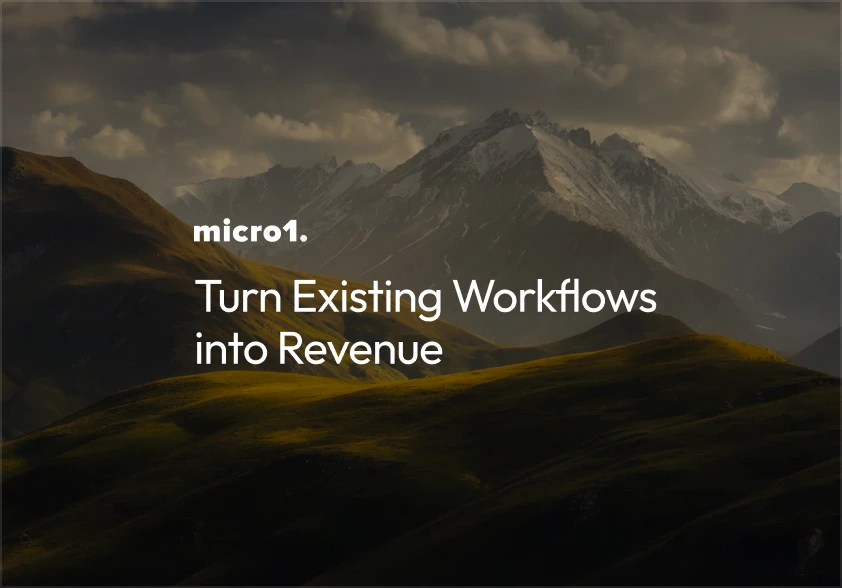 Turn Existing Workflows into Revenue