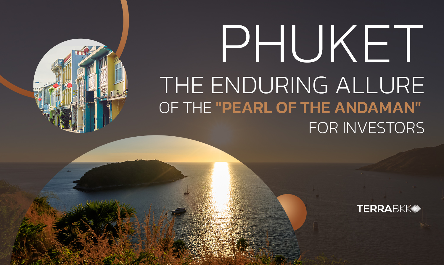 Phuket: The Enduring Allure of the "Pearl of the Andaman" for Investors