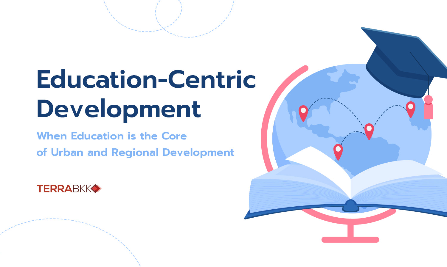 Education-Centric Development: When Education is the Core of Urban and Regional Development