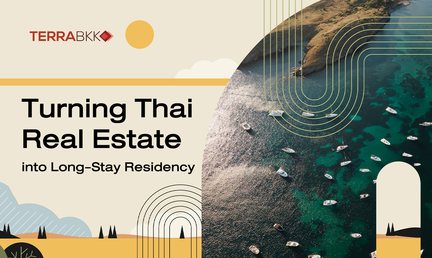 Turning Thai Real Estate into Long-Stay Residency