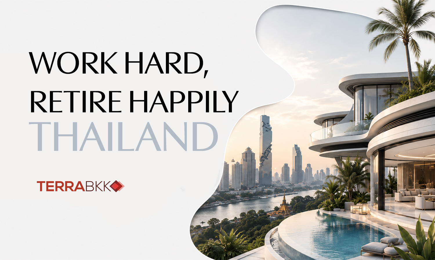 Work Hard, Retire Happily: Why Thailand Is the Ultimate Haven for Living and Working
