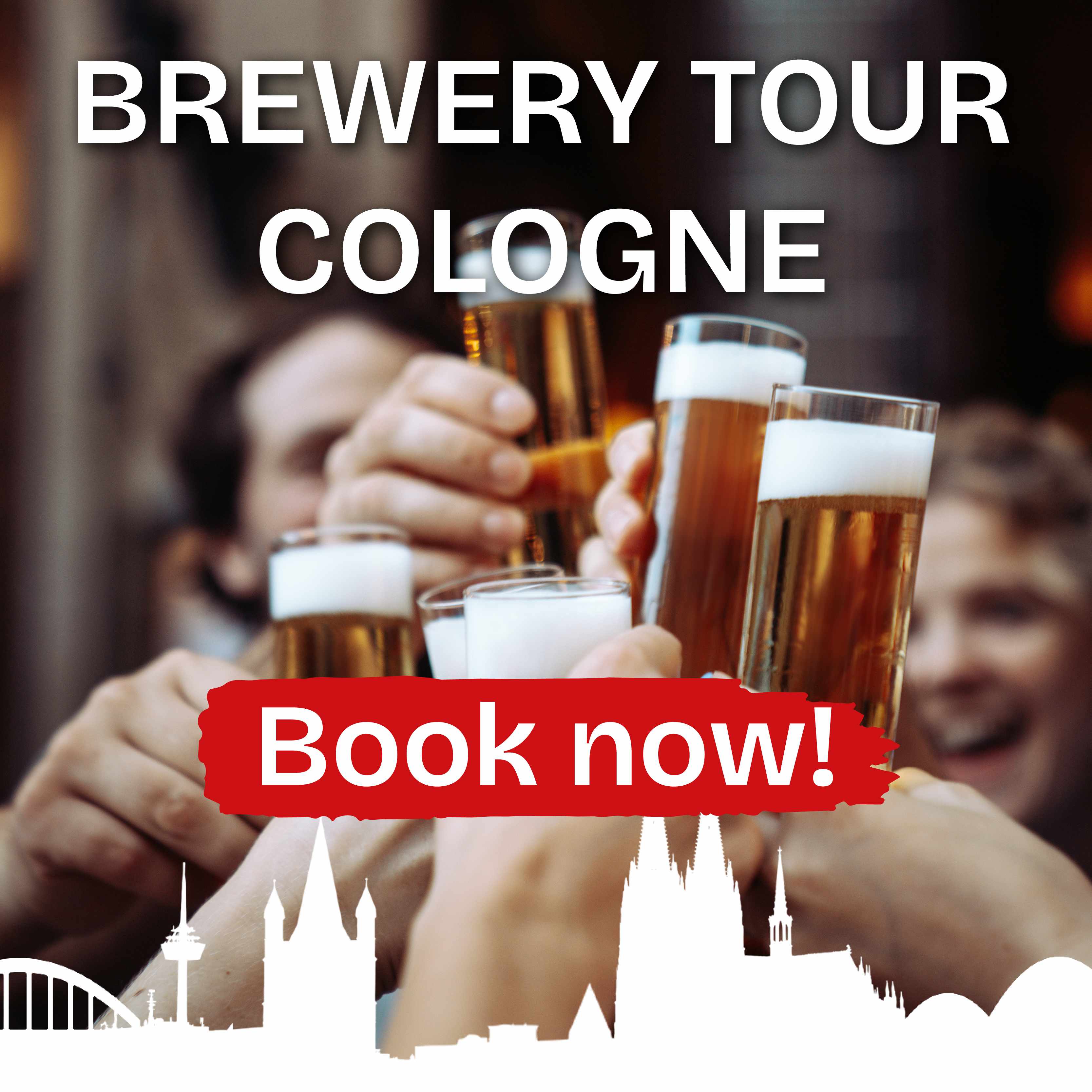 Promotional banner for a Cologne brewery tour showing people clinking beer glasses, the text "Brauhaustour Köln," a red "Jetzt buchen!" (Book now) button, and a white silhouette of the Cologne skyline including the cathedral, television tower, and Hohenzollern Bridge along the bottom.