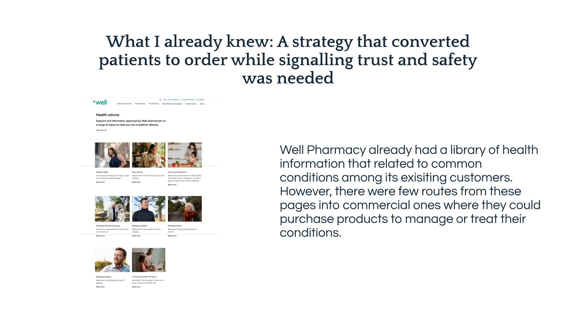 The pharmacy had a library of content but it lacked EEAT signals and wasn't connected as a step in any purchase journeys.