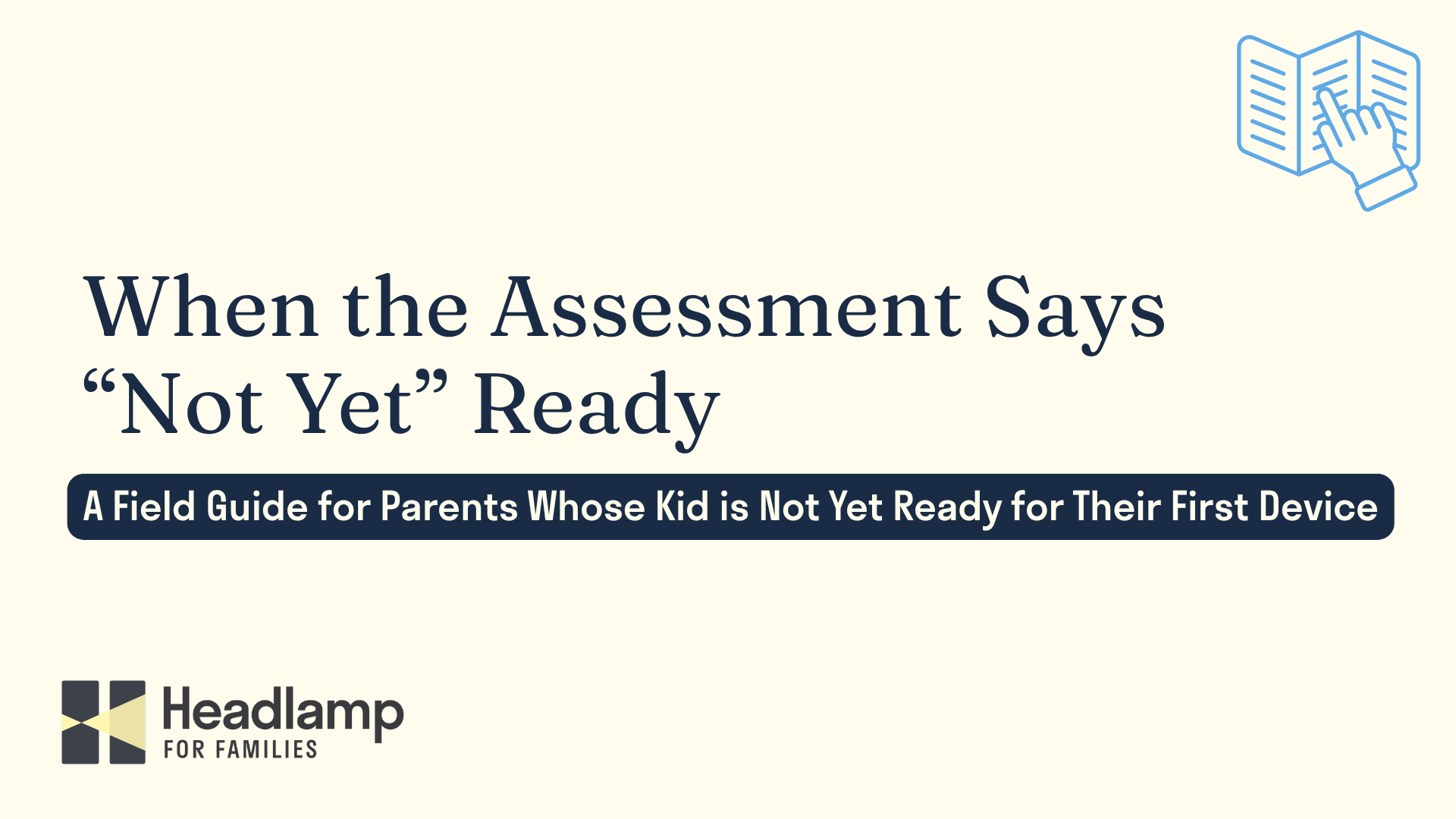 When the Readiness Assessment Says Not Yet