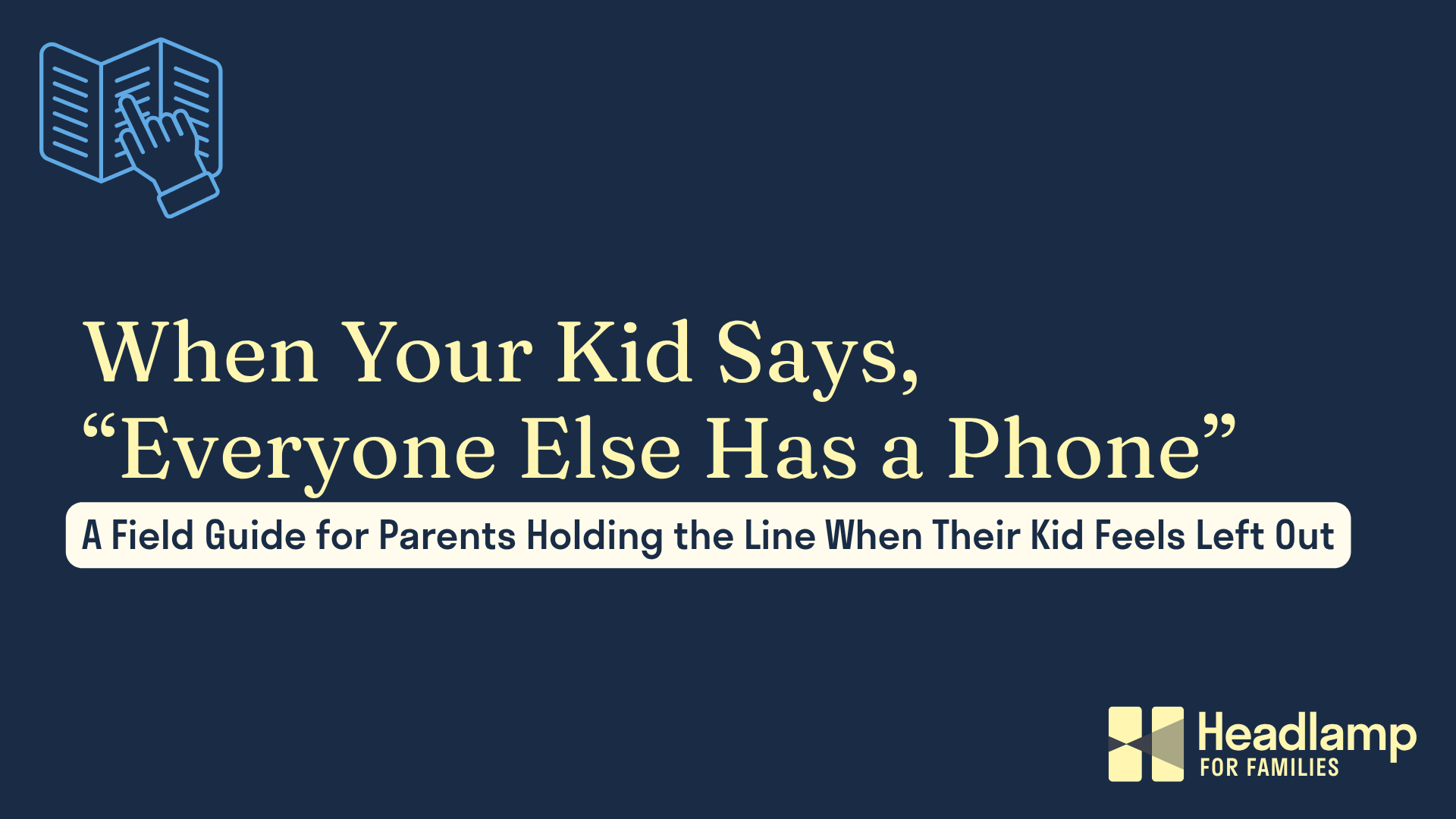 When Your Kid Says Everyone Else Has a Phone