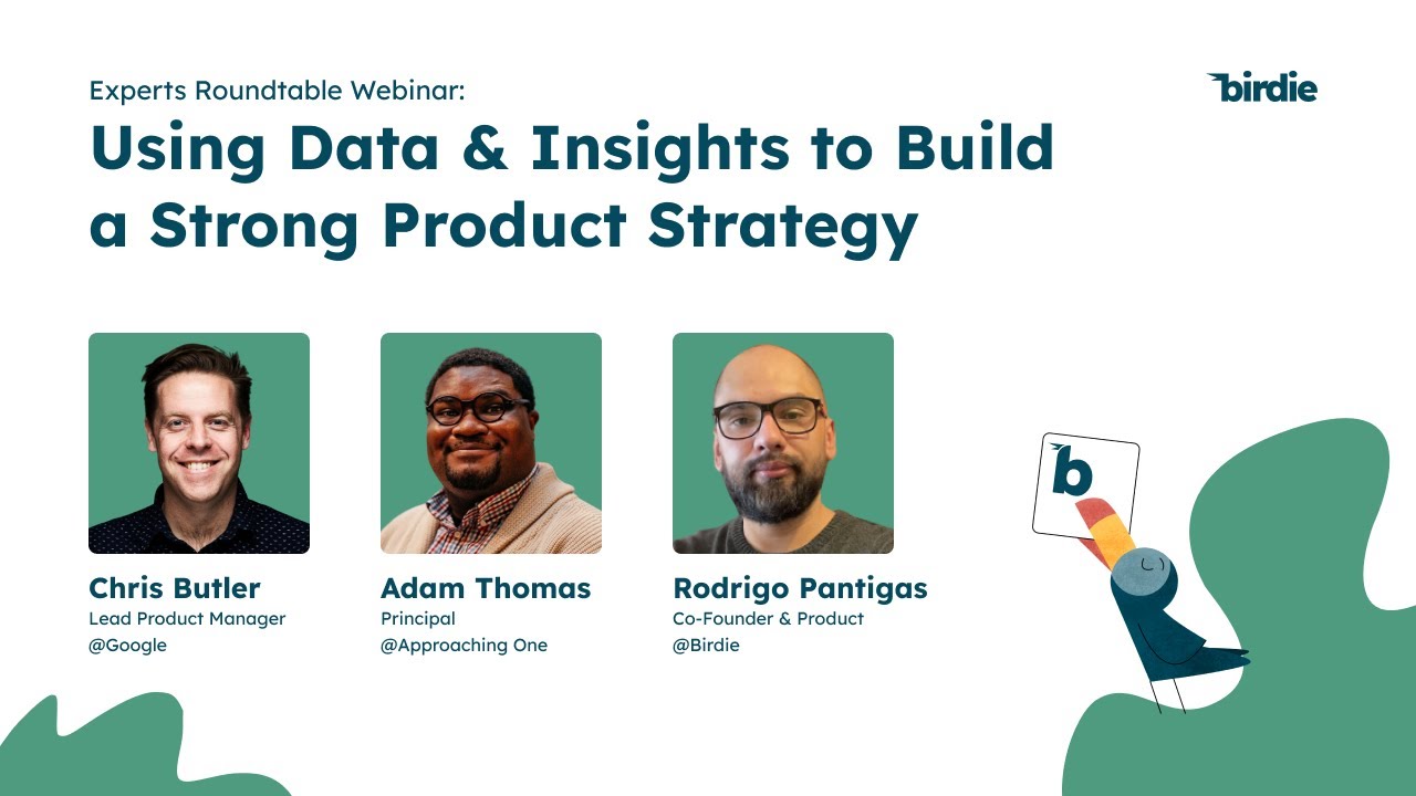 Using Data & Insights to Build a Strong Product Strategy