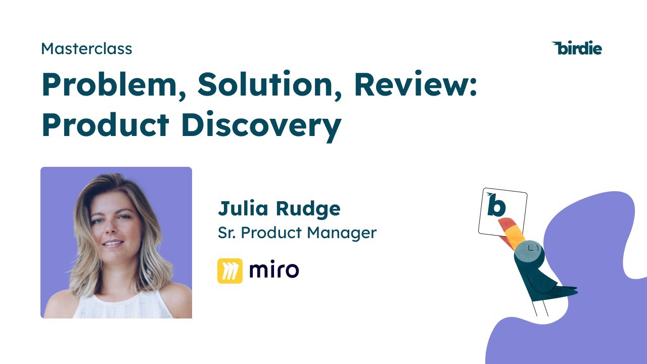 Problema, solução, revisão: product discovery com Julia Rudge