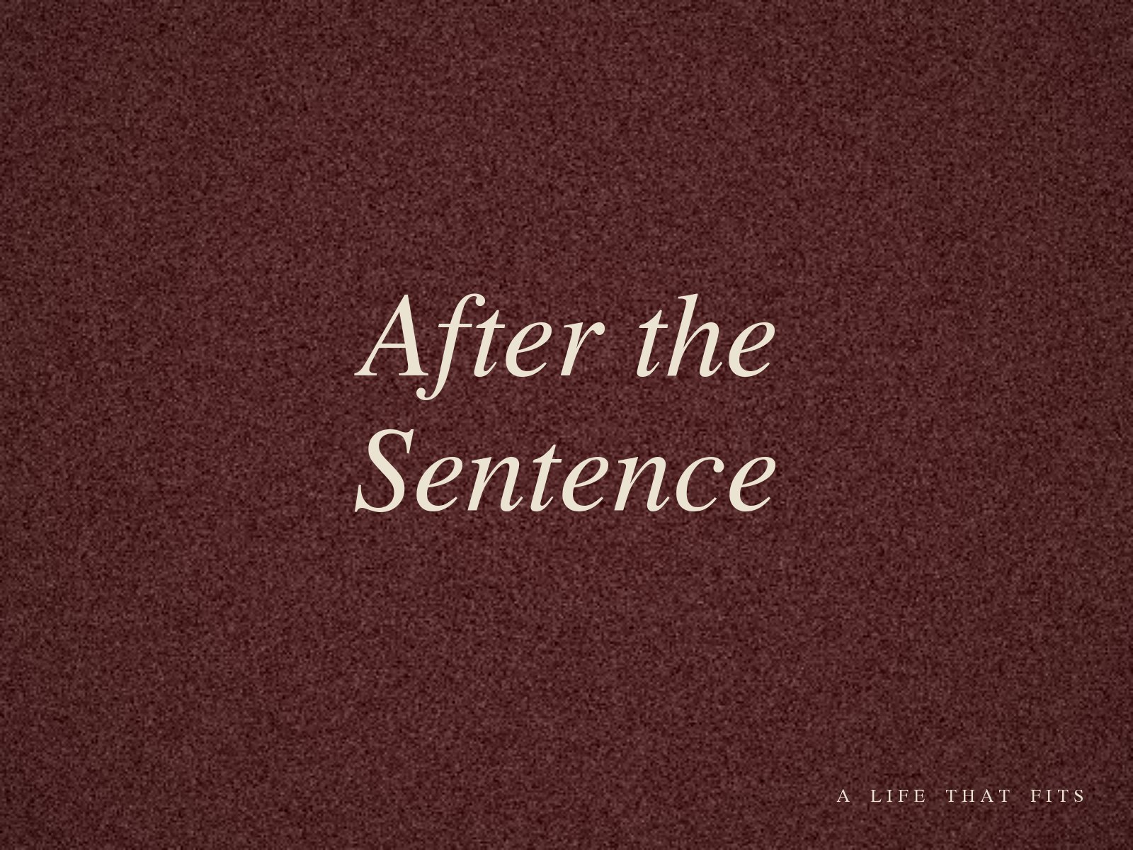 After the Sentence