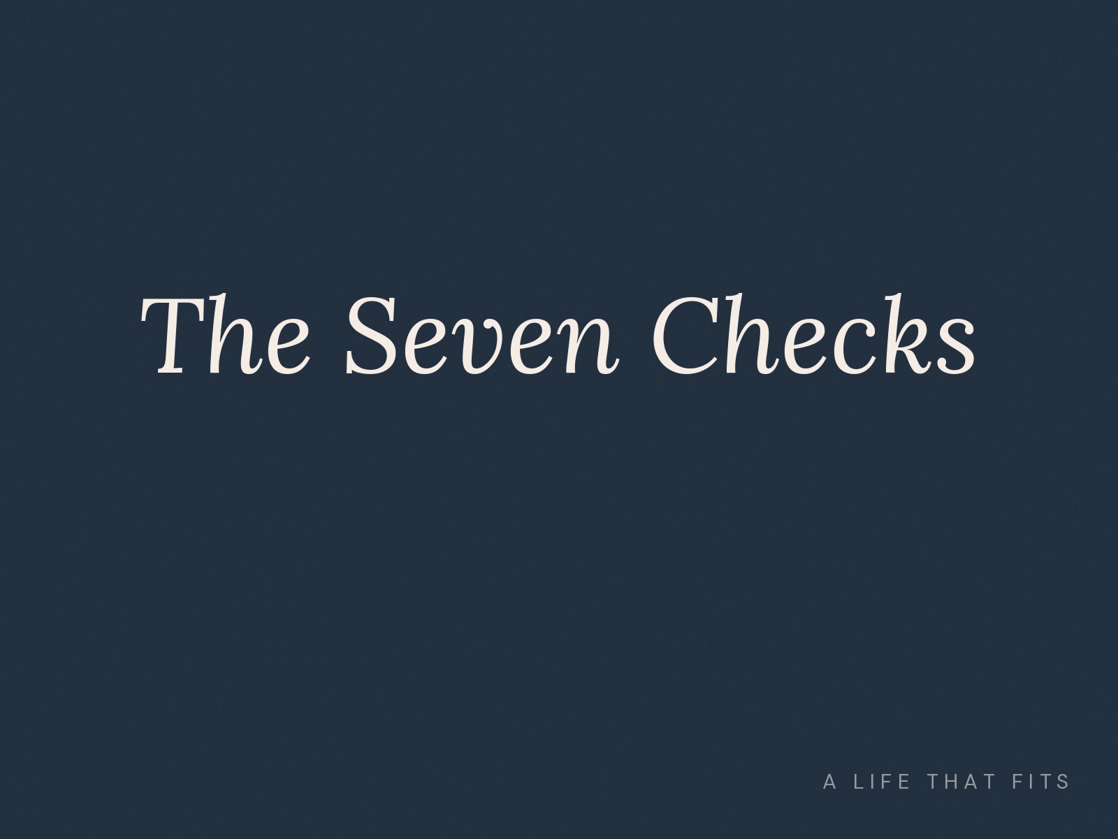 The Seven Checks