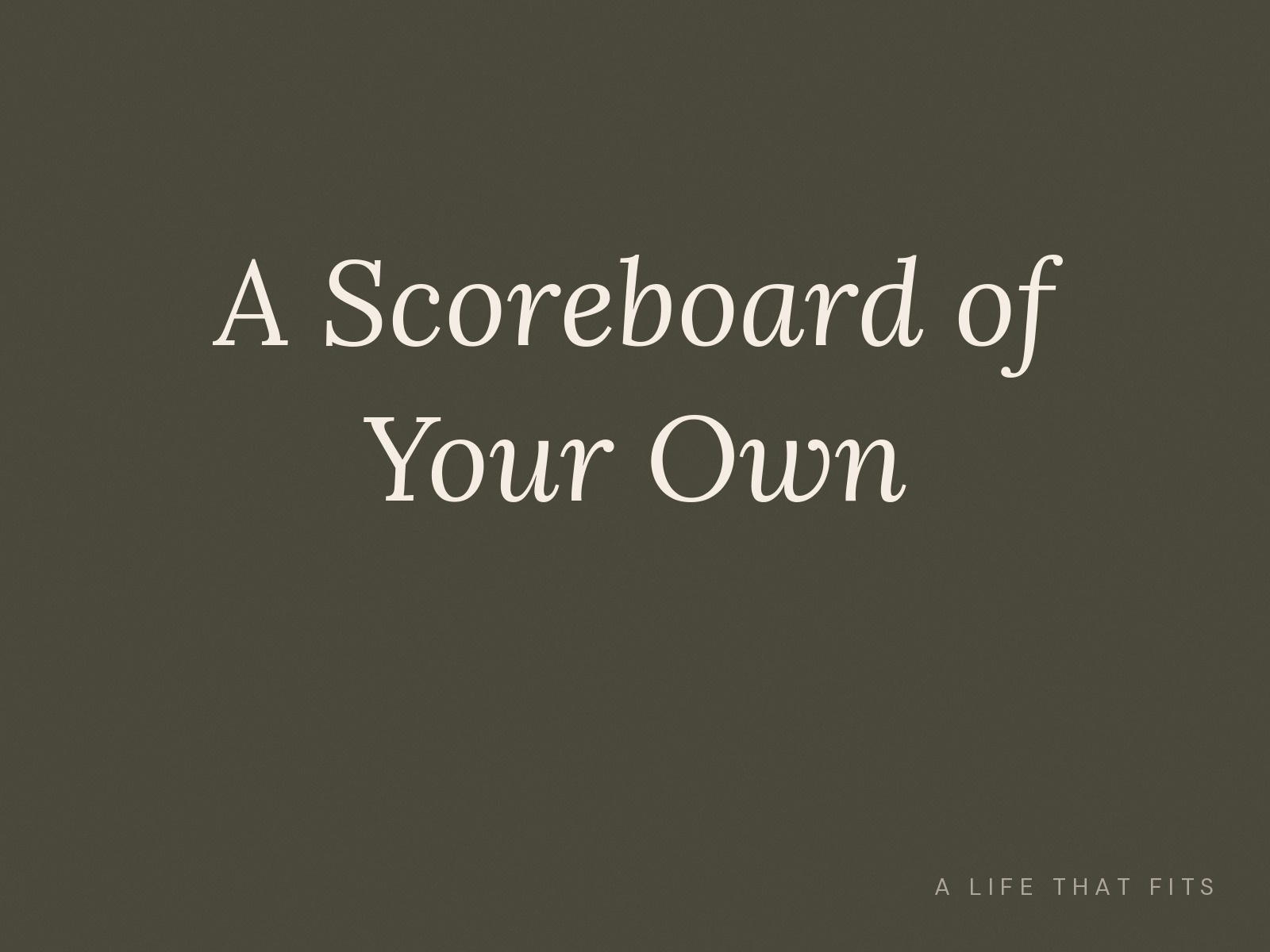 A Scoreboard of Your Own