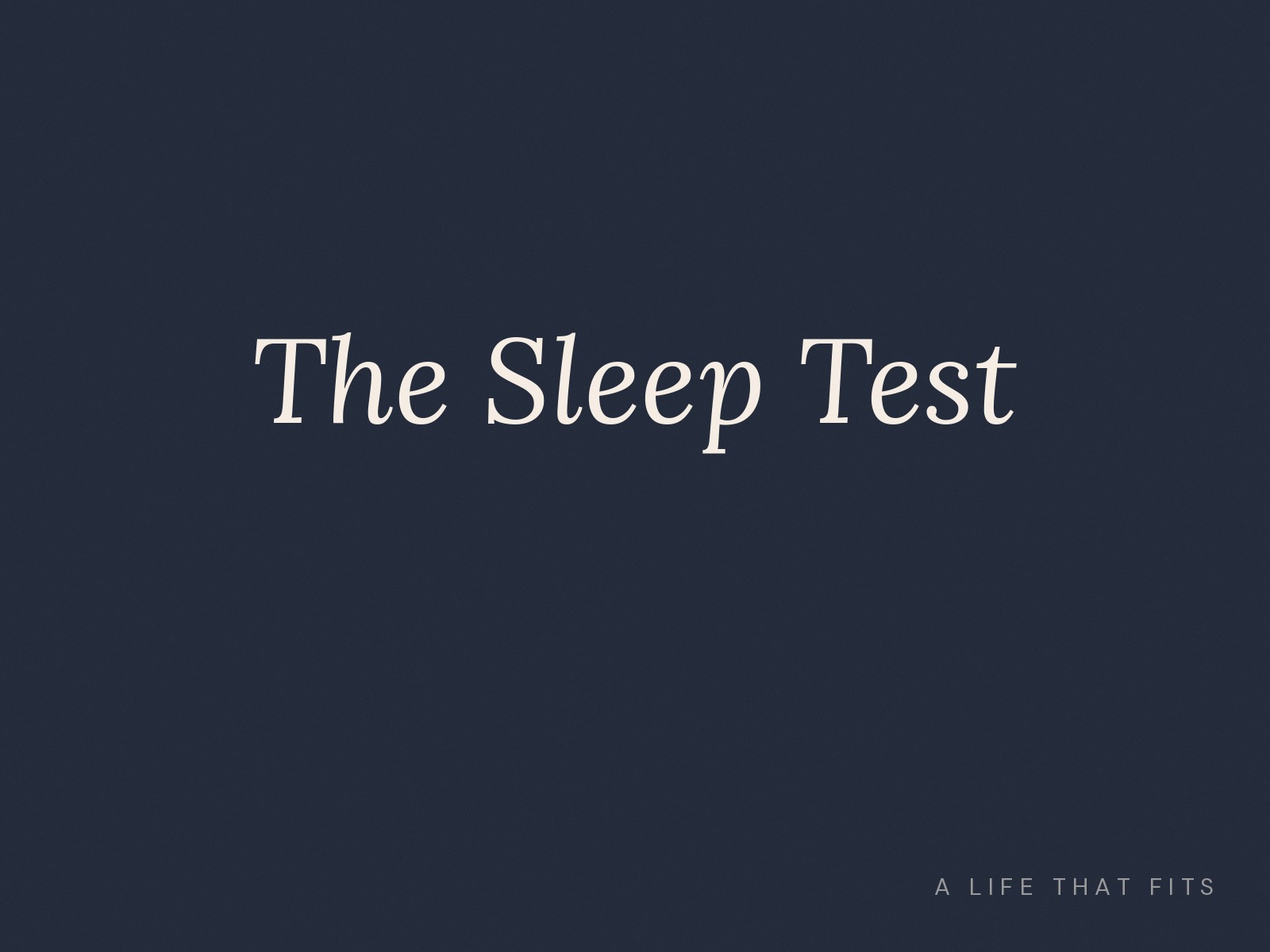 The Sleep Test