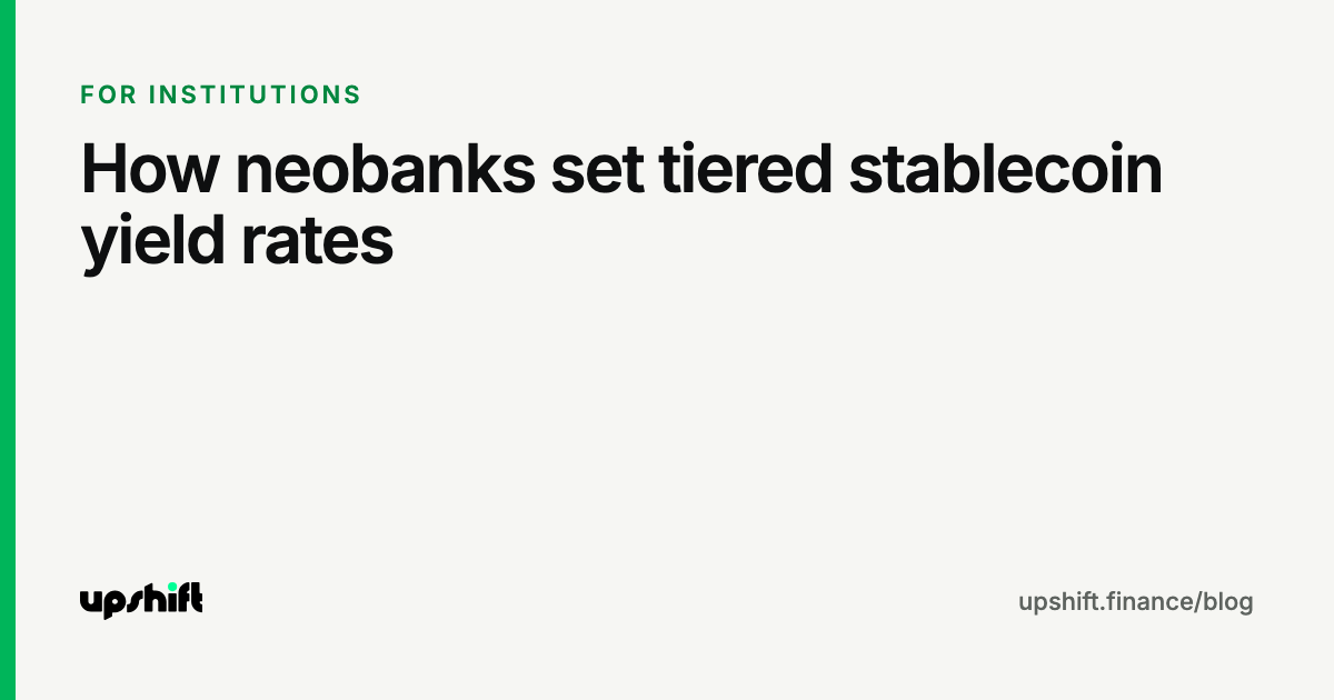 How neobanks set tiered stablecoin yield rates