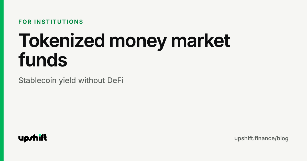 Tokenized money market funds: stablecoin yield without DeFi