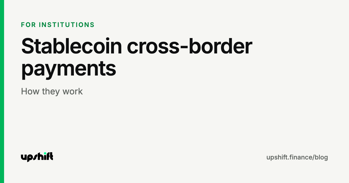 Stablecoin cross-border payments: how they work